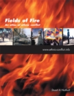 Image for Fields of Fire : An Atlas of Ethnic Conflict