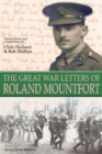 Image for The Great War letters of Roland Mountfort  : May 1915-January 1918