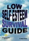 Image for Low Self-esteem Survival Guide