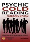 Image for Cold Reading Forbidden Wisdom - Tips and Tricks for Psychics, Mediums and Mentalists