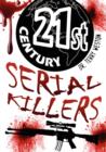 Image for 21st Century Serial Killers