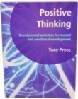 Image for Positive thinking  : exercises and activities for mental and emotional development