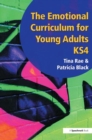 Image for The emotional curriculum for young adults, KS4  : a Chantry School initiative