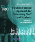 Image for Teaching Tools 1 : Solution Focused Approach for Secondary Staff and Students 1