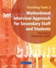 Image for Teaching Tools 2 : A Motivational Interview Approach for Secondary Staff and Students 2