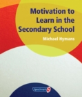 Image for Motivation to Learn in the Secondary School