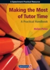 Image for Making the most of tutor time  : a practical handbook