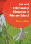 Image for Sex and Relationship Education in Primary School