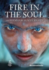 Image for Fire in the soul  : 100 poems for human rights