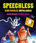 Image for Speechless  : a history without words