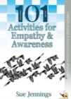 Image for 101 Activities for Empathy and Awareness