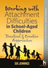 Image for Working with Attachment Difficulties in School-Aged Children