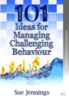 Image for 101 Ideas for Managing Challenging Behaviour