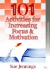Image for 101 Ideas for Increasing Focus &amp; Motivation