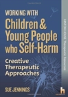 Image for Working with Children and Young People who Self-Harm