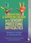 Image for Identifying &amp; Supporting Children with Sensory Processing Difficulties