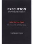 Image for Execution: one man&#39;s life and death