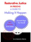 Image for Restorative justice in prisons: a guide to making it happen