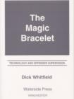 Image for The magic bracelet: technology and offender supervision