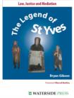 Image for Legend of St. Yves: Law, Justice and Mediation