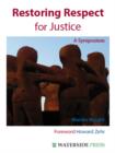 Image for Restoring respect for justice: a symposium
