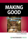 Image for Making good: prisons, punishment and beyond