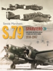Image for Savoia-Marchetti S.79 Sparviero : From Airliner and Record-Breaker to Bomber and Torpedo-Bomber 1934-1947