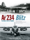 Image for Arado Ar 234 Blitz : The World&#39;s First Jet Bomber