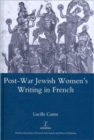 Image for Post-war Jewish Women&#39;s Writing in French