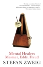 Image for Mental Healers : Mesmer, Eddy and Freud