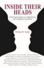 Image for Inside their heads  : psychological profiles of famous people