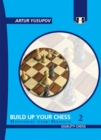 Image for Build Up Your Chess 2