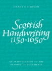 Image for Scottish Handwriting 1150-1650