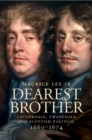 Image for Dearest brother  : Lauderdale, Tweeddale and Scottish politics, 1660-1674