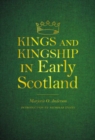 Image for Kings and Kingship in Early Scotland