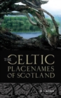 Image for The Celtic Place-names of Scotland