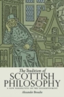 Image for The Tradition of Scottish Philosophy