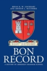 Image for Bon record  : a history of Aberdeen Grammar School