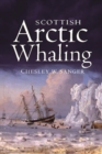 Image for Scottish Arctic whaling  : 1750-1919