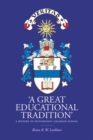 Image for &#39;A Great Educational Tradition&#39;