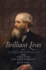 Image for Brilliant lives  : the Clerk Maxwells and the Scottish Enlightenment