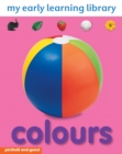 Image for My Early Learning Library: Colours