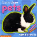 Image for Let&#39;s Draw - Pets