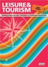 Image for Leisure and Tourism : Unit 3 : Marketing in the Leisure and Tourism Industry