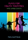Image for Plays for youth theatres and large casts