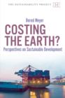 Image for Costing the Earth? - Perspectives on Sustainable Development