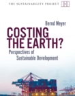 Image for Costing the Earth?: perspectives on sustainable development