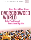 Image for Overcrowded world?: global population and international migration