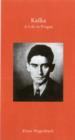 Image for Kafka  : a life in Prague
