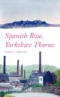 Image for Spanish Rose, Yorkshire Thorns